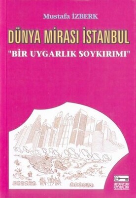 Dünya Mirası İstanbul - Anahtar Kitaplar Yayınevi
