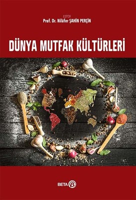 Dünya Mutfak Kültürleri - Beta Basım Yayım