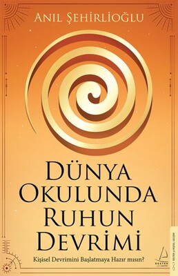 Dünya Okulunda Ruhun Devrimi - Destek Yayınları