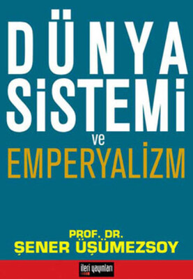 Dünya Sistemi ve Emperyalizm - İleri Yayınları