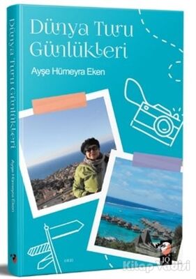 Dünya Turu Günlükleri - 1