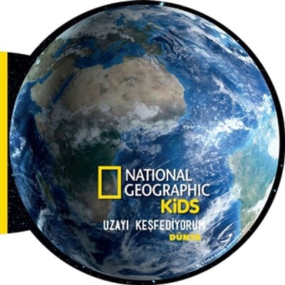 Dünya - Uzayı Keşfediyorum - National Geographic Kids - Beta Kids