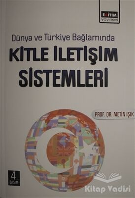 Dünya ve Türkiye Bağlamında Kitle İletişim Sistemleri - 1