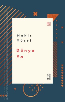 Dünya Ya - Ketebe Yayınları