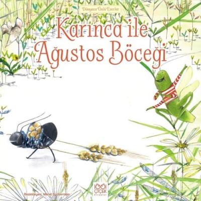 Dünyaca Ünlü Eserler - Karınca ile Ağustos Böceği - 1001 Çiçek Kitaplar