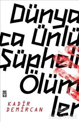 Dünyaca Ünlü Şüpheli Ölümler - 1