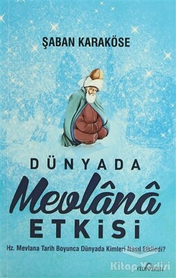 Dünyada Mevlana Etkisi - Yediveren Yayınları