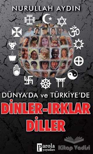 Parola Yayınları - Dünya'da ve Türkiye'de Dinler-Irklar-Diller