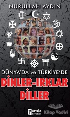 Dünya'da ve Türkiye'de Dinler-Irklar-Diller - 1