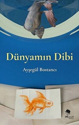 Dünyamın Dibi - Monokl Yayınları