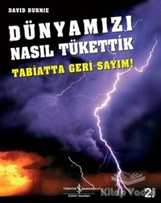 Dünyamızı Nasıl Tükettik - 1