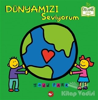 Dünyamızı Seviyorum - Beyaz Balina Yayınları