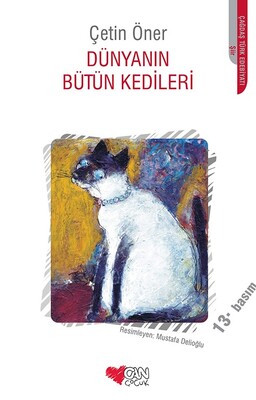 Dünyanın Bütün Kedileri - Can Çocuk Yayınları