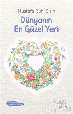 Dünyanın En Güzel Yeri - Uçan At Yayınları