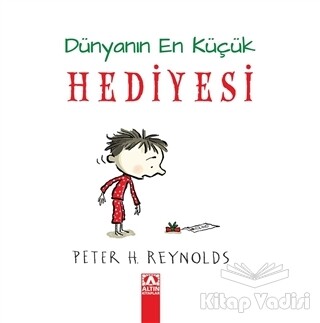 Dünyanın En Küçük Hediyesi - Altın Kitaplar Yayınevi