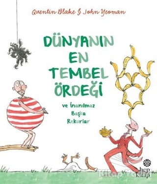 Dünyanın En Tembel Ördeği ve İnanılmaz Başka Rekorlar - Hep Kitap