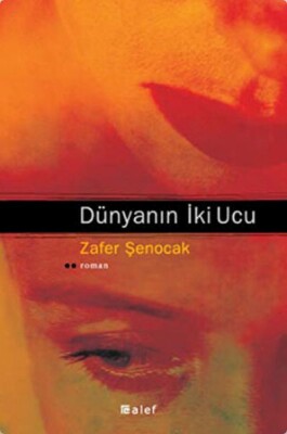 Dünyanın İki Ucu - Alef Yayınevi