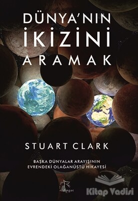 Dünya’nın İkizini Aramak - Redingot Kitap