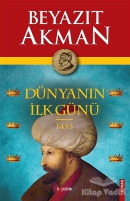 Dünyanın İlk Günü 1453 - Kopernik Kitap