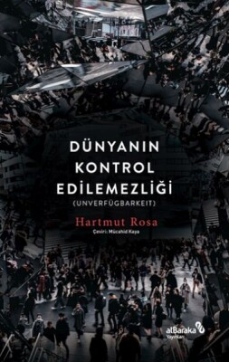 Dünyanın Kontrol Edilemezliği - Albaraka Yayınları