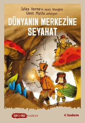 Dünyanın Merkezine Seyahat - Tudem Yayınları