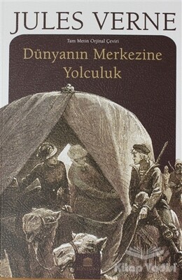 Dünyanın Merkezine Yolcukuk - Rönesans Yayınları