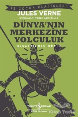 Dünya’nın Merkezine Yolculuk - 1