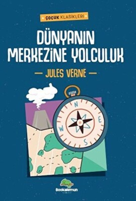 Dünyanın Merkezine Yolculuk - Bookalemun Yayınevi