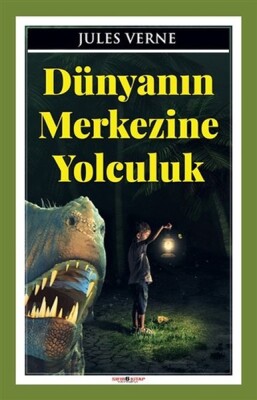 Dünyanın Merkezine Yolculuk - Sıfır 6 Yayınevi