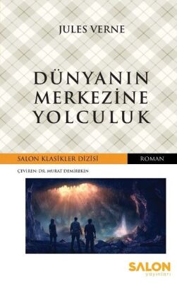 Dünyanın Merkezine Yolculuk - 1