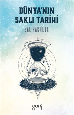 Dünya’nın Saklı Tarihi - Ganj Kitap