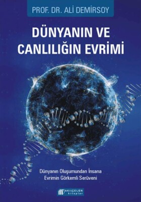 Dünyanın ve Canlılığın Evrimi - Akılçelen Kitaplar