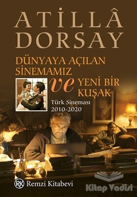 Dünyaya Açılan Sinemamız ve Yeni Bir Kuşak - Remzi Kitabevi