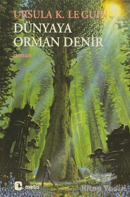 Dünyaya Orman Denir - Metis Yayınları
