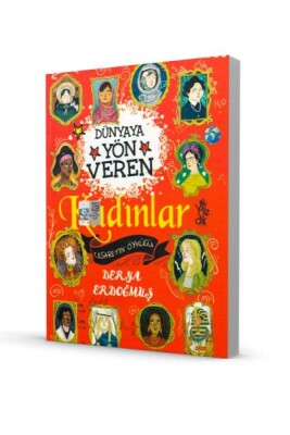 Dünyaya Yön Veren 100 Kadın - Cesaretin Öyküsü - Venedik Yayınları