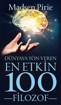 Dünyaya Yön Veren En Etkin 100 Filozof - Güney Kitap