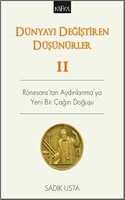 Dünyayı Değiştiren Düşünürler 2 - Kafka Yayınevi