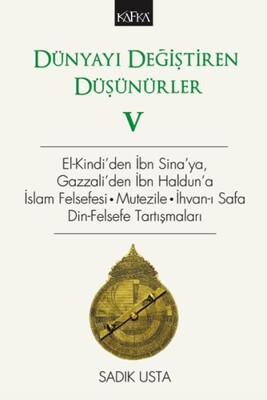 Dünyayı Değiştiren Düşünürler 5 - Kafka Yayınevi