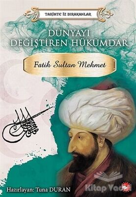 Dünyayı Değiştiren Hükümdar - Fatih Sultan Mehmet - 1