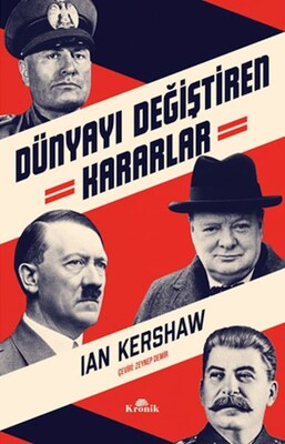 Dünyayı Değiştiren Kararlar - Kronik Kitap