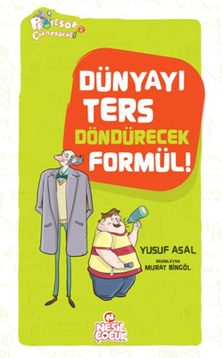 Dünyayı Ters Döndürecek Formül! - Nesil Çocuk