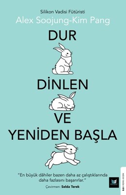 Dur Dinlen ve Yeniden Başla - Beyaz Baykuş Yayınları