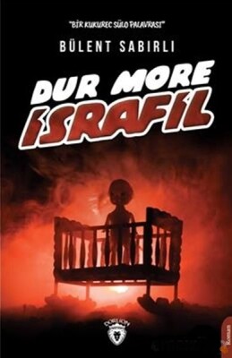 Dur More İsrafil - Dorlion Yayınları