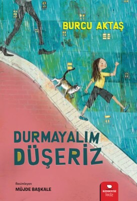 Durmayalım Düşeriz - Kidz Redhouse Çocuk Kitapları