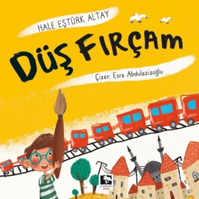 Düş Fırçam - Çınaraltı Yayınları