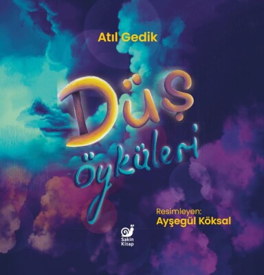 Düş Öyküleri - Sakin Kitap