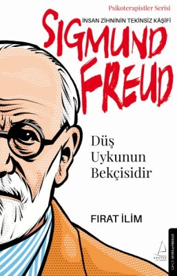 Düş Uykunun Bekçisidir-Sigmund Freud - Destek Yayınları