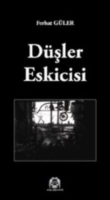 Düşler Eskicisi - 1