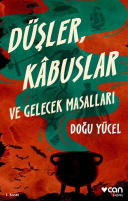 Düşler, Kâbuslar ve Gelecek Masallar - 1