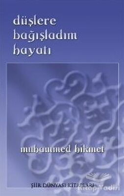 Düşlere Bağışladım Hayatı - 1